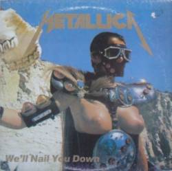 Metallica : We'll Nail You Down